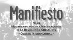 Manifiesto por un Movimiento por una Internacional de la Revolución Socialista -Cuarta Internacional- 